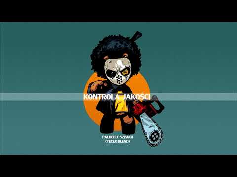 Paluch x Szpaku - Kontrola jakości (Tecek Blend)