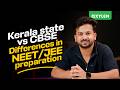 Kerala State Vs CBSE Differences In NEET JEE Preparation Xylem SSLC
