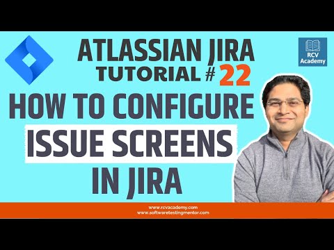 JIRA Tutorial 22 Configure JIRA Issue Screens | JIRA Issue Custom Fields