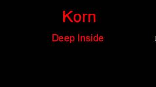 Korn Deep Inside + Lyrics
