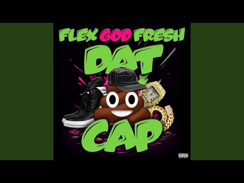 DAT SHIT CAP