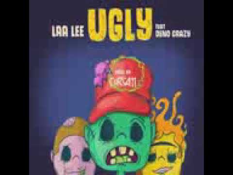 Laa Lee ft Deno_Crazy - UGLY
