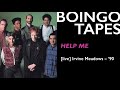 Help Me (Live) – Oingo Boingo | Irvine Meadows 1990
