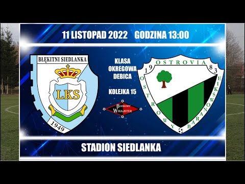 Błękitni Siedlanka - Ostrovia Ostrowy Baranowskie 1:0 oficjalny skrót - BOISKOWY WIHAJSTER