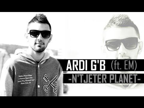 Ardi'G'B Ft EM - N'tjeter planet ( Mat Mirt Clique 2012)