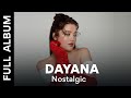 Dayana - Nostalgic | Full Album
