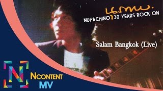 Salam Bangkok Live - Nupachino Band [OFFICIAL AUDIO]