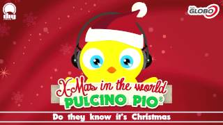 PULCINO PIO - Do they know it&#39;s Christmas (Official)