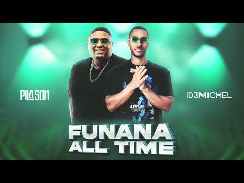 Dj PilaSom x Dj MiChel - Funana All Time