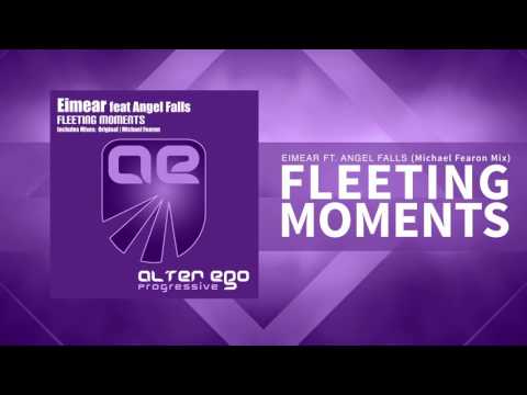 Eimear feat Angel Falls - Fleeting Moments (Michael Fearon Remix) [Trance / Progressive