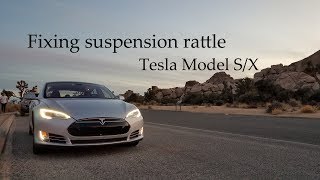 Fixing suspension rattles on Tesla Model S/X