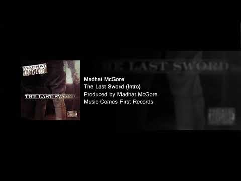 Madhat McGore - The Last Sword (Intro)