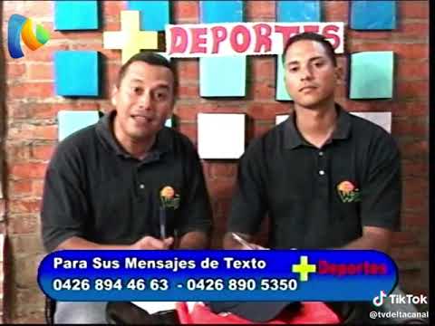 programa + Deportes por canal TV Delta canal regional .. Tucupita Delta Amacuro año 2010 ⚾🏀⚽🔥🔥🔥