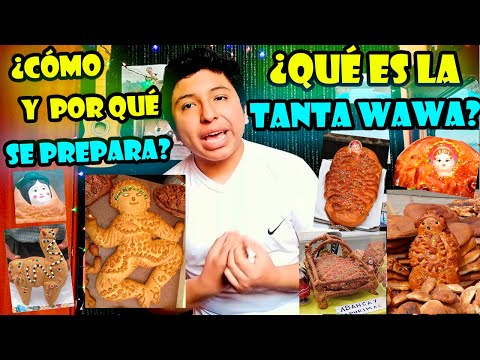 ¿Qué es la TRADICIÓN de la TANTA WAWA? | Dia de Todos los Santos | COSTUMBRES de mi tierra PERÚ 2020