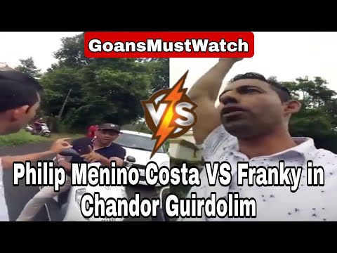 #Heated Argument | Philip Menino Costa in Full Swing to challenge Franky in Chandor Guirdolim |