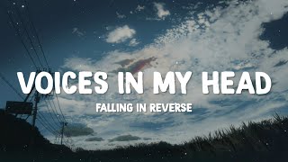 Falling In Reverse - Voices In My Head (Lyrics)