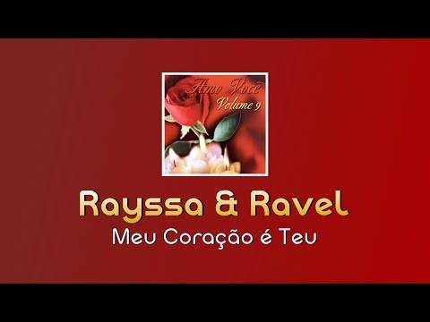 Meu Coração É Teu - Rayssa e Ravel