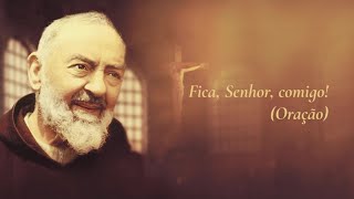 Renato Palão - Fica, Senhor, comigo! (Oração) [Canções inspiradas na obra de Pe. Pio]