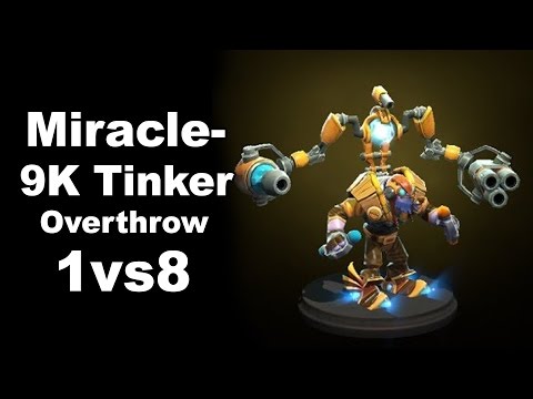 Miracle- 1vs8 - 9k Tinker Overthrow Dota 2