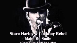 Steve Harley &amp; Cockney Rebel || Make Me Smile (audio only + lyrics)
