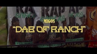 Migos - Dab of Ranch (Rap Snacks Music Video)