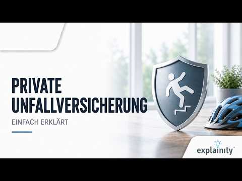 Private Unfallversicherung &ndash; einfach erklärt