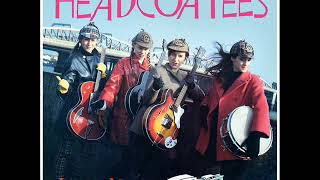 THEE HEADCOATEES - HAVE LOVE WILL TRAVEL