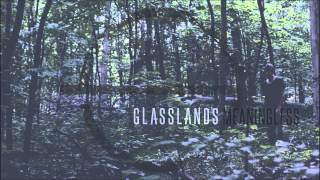 Glasslands - Meaningless