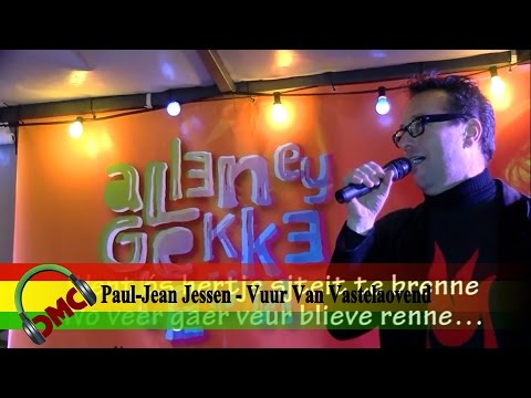 Paul-Jean Jessen - Vuur Van Vastelaovend (halve finalist LVK 2017)