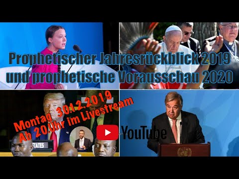Prophetischer Jahresrückblick 2019, prophetische Vorausschau 2020