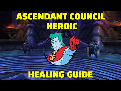 Cataclysm T11 Healing Guide - Ascendant Council