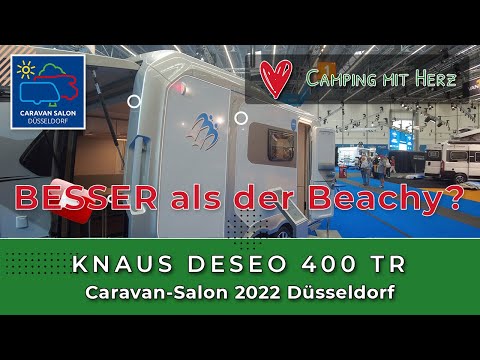 KNAUS Deseo 400 TR 2023 - BESSER als der Beachy von Hobby? - Caravan Salon 2022 Düsseldorf
