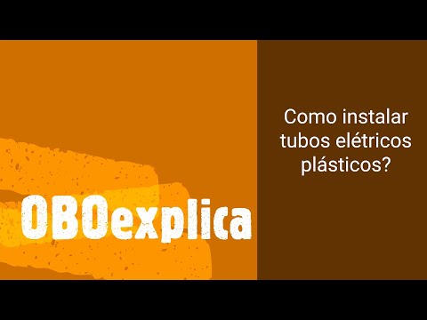 OBOexplica: Como instalar tubos elétricos plásticos - OBO Bettermann