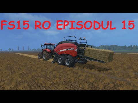 Farming Simulator 15 RO E15 - Baloti de Paie