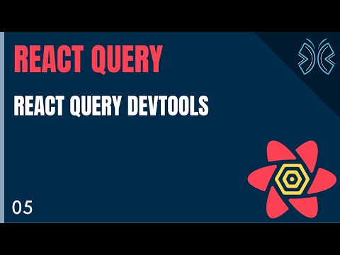 React Query Tutorial 5 React Query Devtools