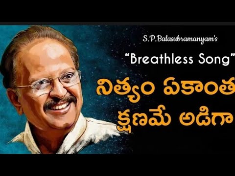 #|Nithyam Ekantha Kshaname Adigaa| | Breathe Less Song|By|S.P.BALU| From Adbhutham Movie Song Lyrics
