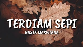 Download lagu Nazia Marwiana Terdiam Sepi (Lirik) mp3