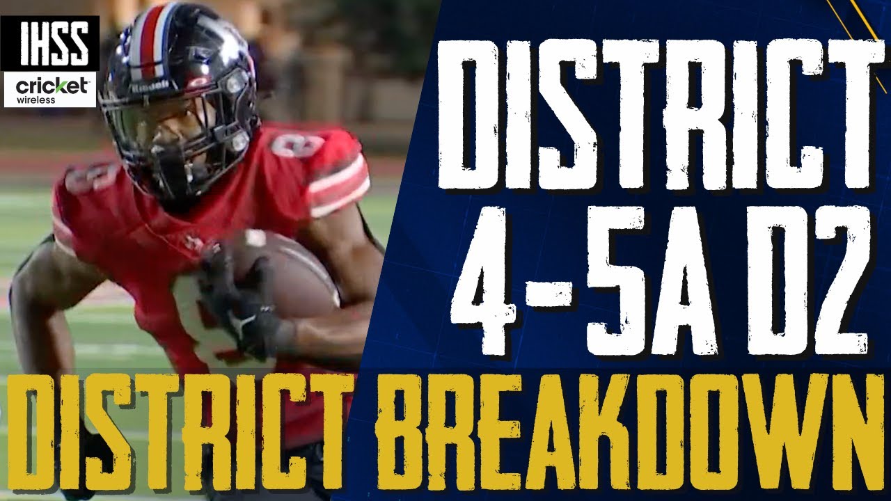 District Breakdown - District 4-5A D2