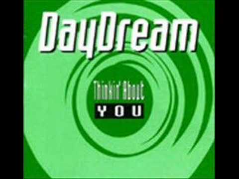 Daydream - Thinkin' About You