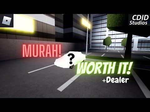 Mobil Paling Murah dan Worth it di CDID Revamp + Dealer nya! [+VOICE] -Roblox CDID-