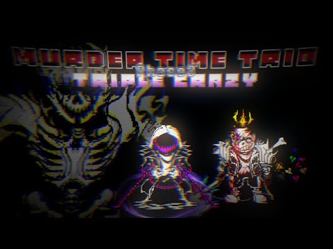 [WIP]Murder Time Trio：Triple Crazy Phase 3  -