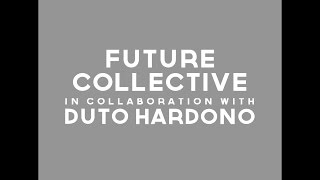 STUDIORAMA SESSIONS: Future Collective x Duto Hardono - A Distant Beach