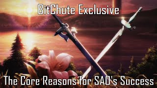 BitChute Exclusive - The Core Reasons for SAO's Success