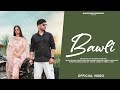 Bawli Godfather VR Music Official Video New Haryanvi Song 2025 Godfather Yaar Tera