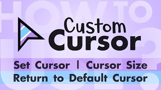 How to use Custom Cursor Extension - Set Cursor, Size, Return to Default Cursor