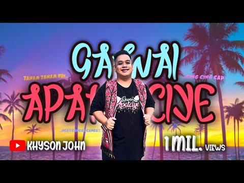 Gawai Apatciye_Khyson John (Official Music Video) (Medley Cover Version)