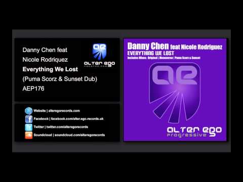 Danny Chen feat Nicole Rodriguez - Everything We Lost (Puma Scorz & Sunset Dub) [Alter Ego Prog]