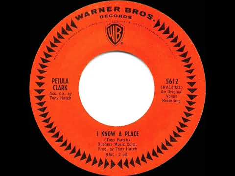 1965 HITS ARCHIVE: I Know A Place - Petula Clark (a #2 record--mono 45)
