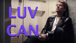 Luv Can - Bon Jovi