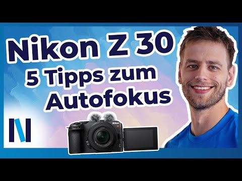 Nikon Z 30: Mit diesen 5 Tipps zum Autofokus wirst Du zum Profi!